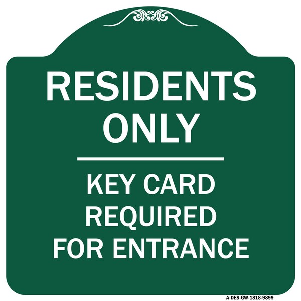 Residence-only-key Card Heavy-Gauge Aluminum Architectural Sign, 18" x 18", GW-1818-9899